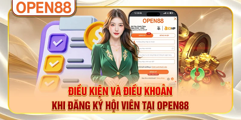 Điều kiện và điều khoản khi đăng ký hội viên tại OPEN88 Điều kiện và điều khoản khi đăng ký hội viên tại OPEN88
